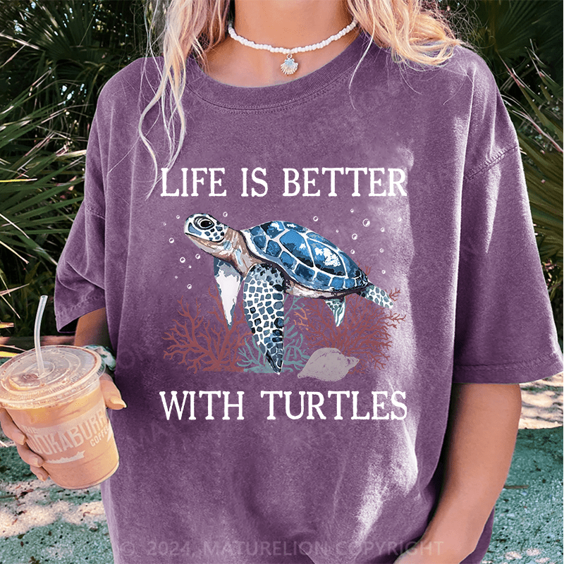 Maturelion Womens Turtle Watercolor Underwater Sea Life Is better with Turtles DTG Printing Washed Cotton T-Shirt