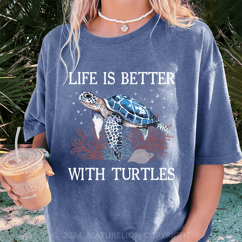 Maturelion Womens Turtle Watercolor Underwater Sea Life Is better with Turtles DTG Printing Washed Cotton T-Shirt