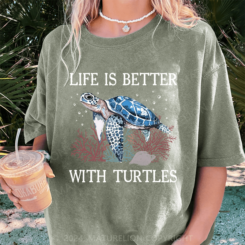 Maturelion Womens Turtle Watercolor Underwater Sea Life Is better with Turtles DTG Printing Washed Cotton T-Shirt