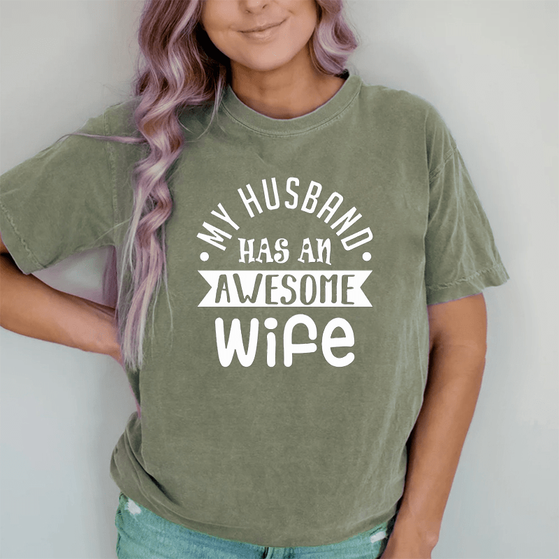 Maturelion Proud Husband of An Awesome Wife DTG Printing Washed Cotton T-Shirt