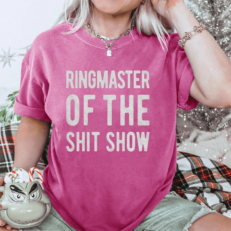 Maturelion Ringmaster Of The Shitshow DTG Printing Washed Cotton T-Shirt
