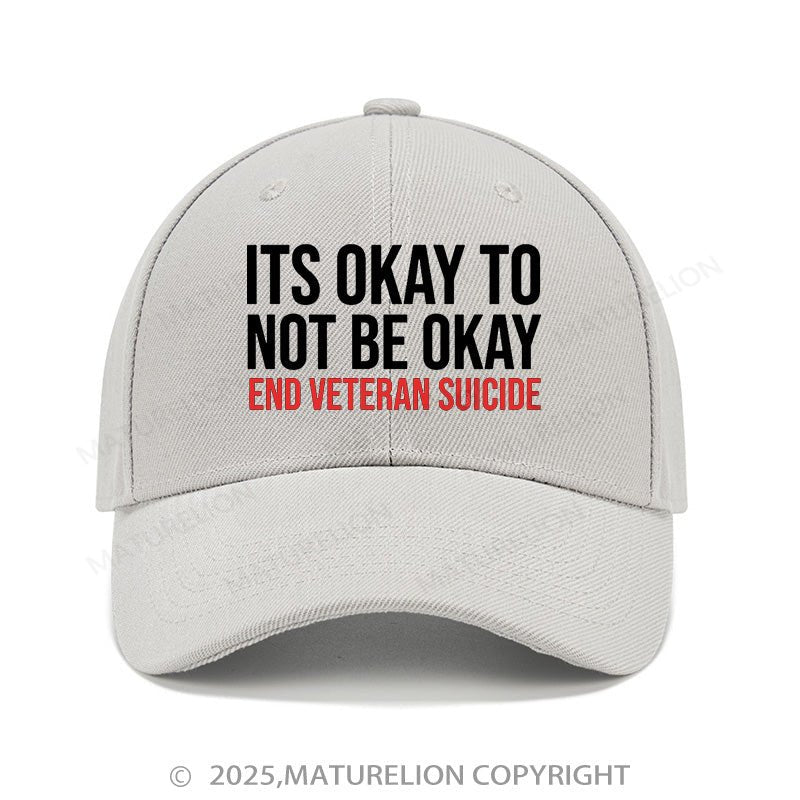 Maturelion Baseball Cap Its Okay To Not Be Okay  Cap (Free Customization)