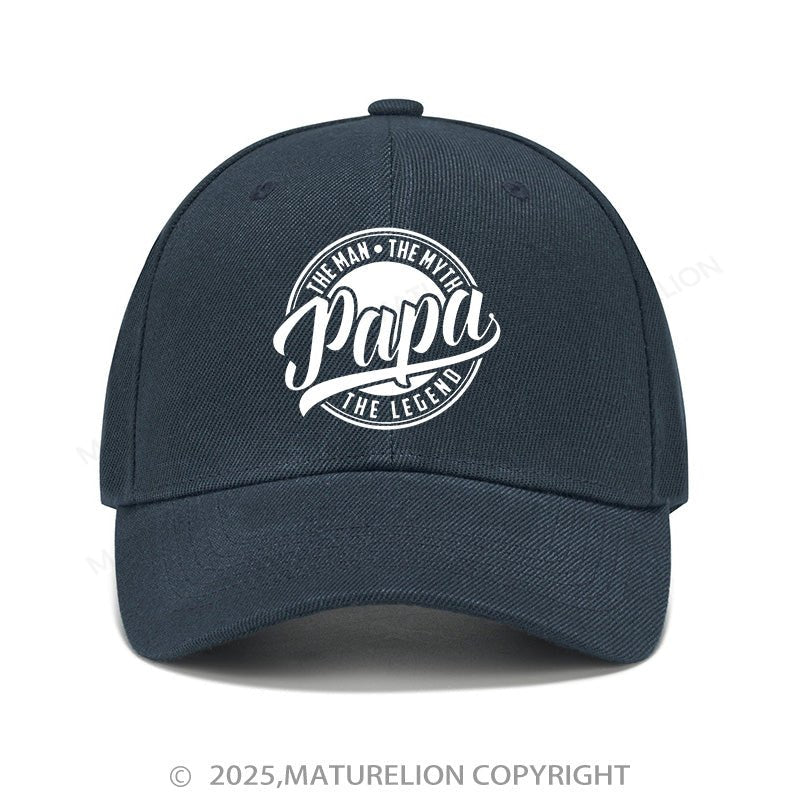 Maturelion Baseball Cap Papa The Man The Myth The Legendary Cap (Free Customization)
