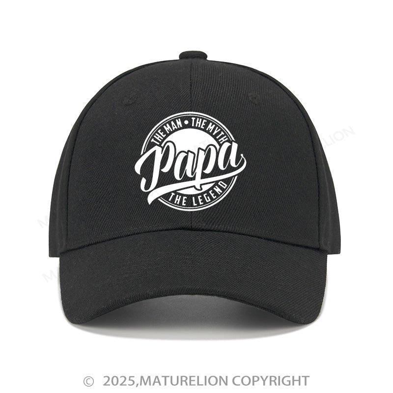 Maturelion Baseball Cap Papa The Man The Myth The Legendary Cap (Free Customization)