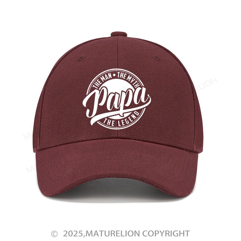 Maturelion Baseball Cap Papa The Man The Myth The Legendary Cap (Free Customization)