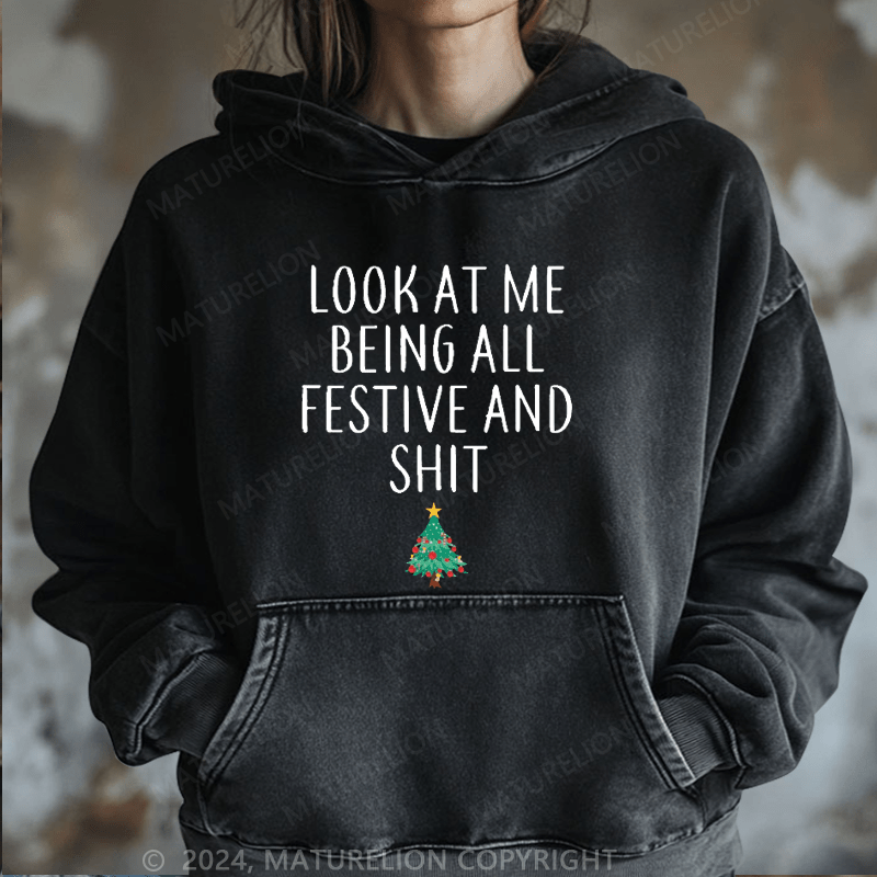 Maturelion Christmas Hoodie At Me Being All Festive And Shit Women Hoodie
