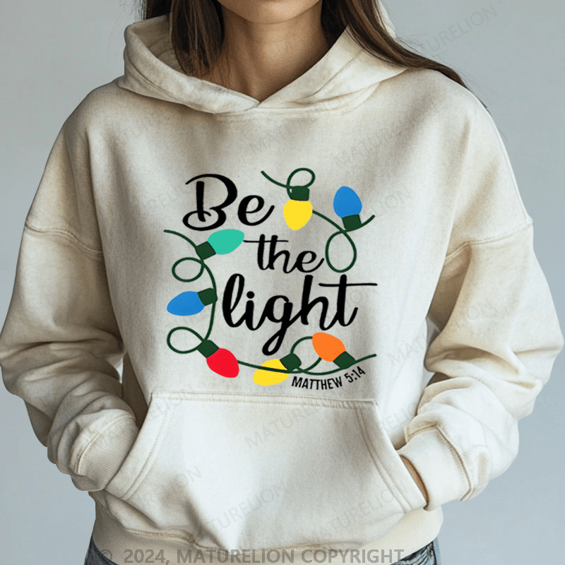 Maturelion Christmas Hoodie Be The Light Women Hoodie