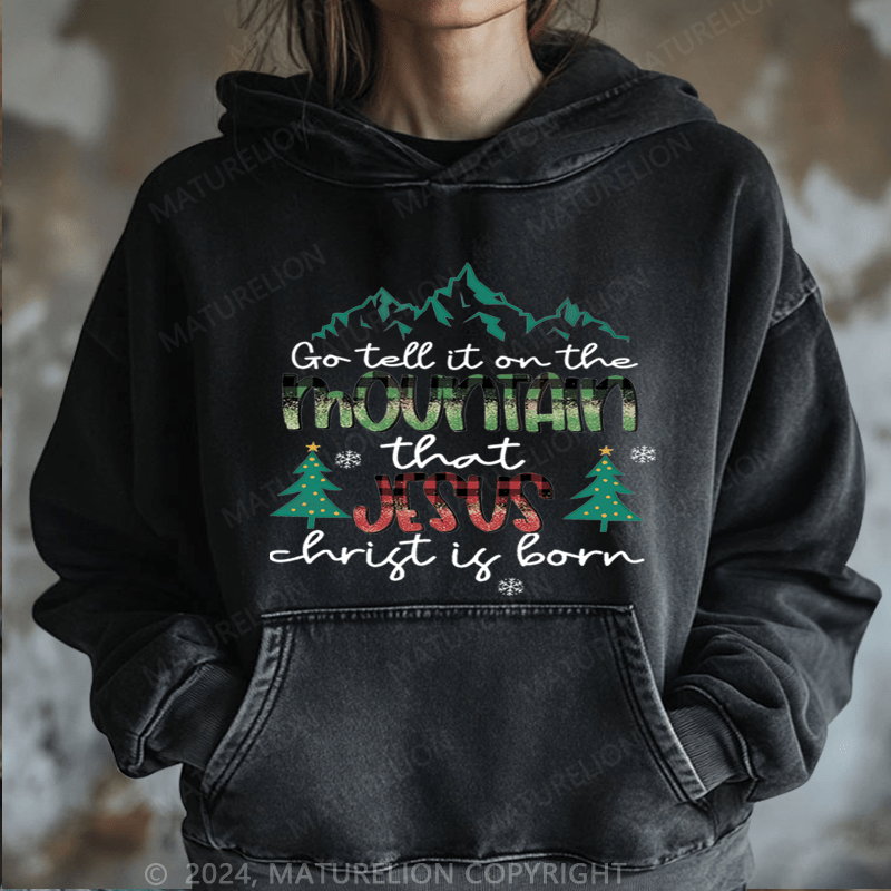 Maturelion Christmas Hoodie Go Tell It On The Mountain That Jesus Thrist Is Born Women Hoodie