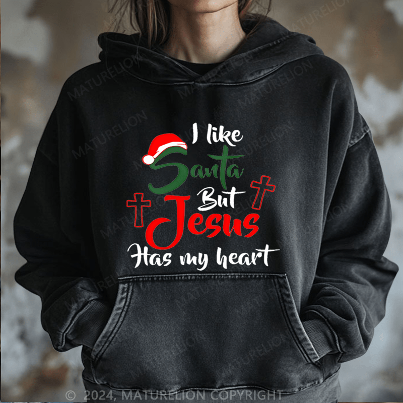 Maturelion Christmas Hoodie I Like Santa but Jesus Has My Heart Women Hoodie
