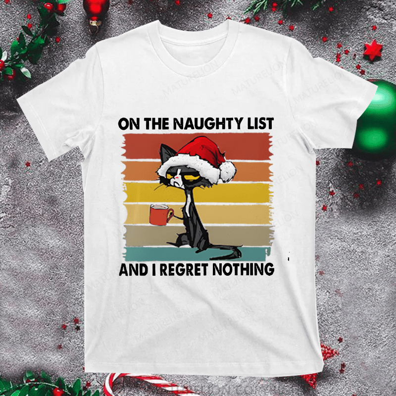 Maturelion Christmas T-Shirt On The Naught List And Regret No Thing Women T-Shirt
