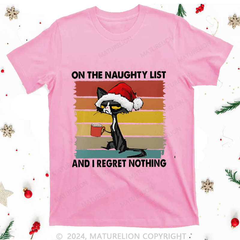 Maturelion Christmas T-Shirt On The Naught List And Regret No Thing Women T-Shirt