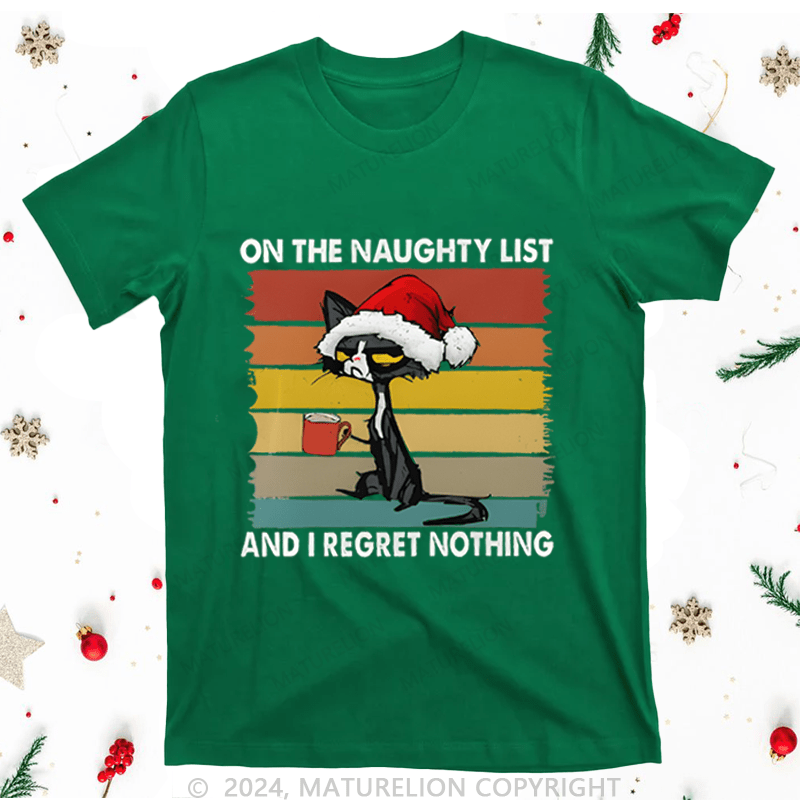 Maturelion Christmas T-Shirt On The Naught List And Regret No Thing Women T-Shirt