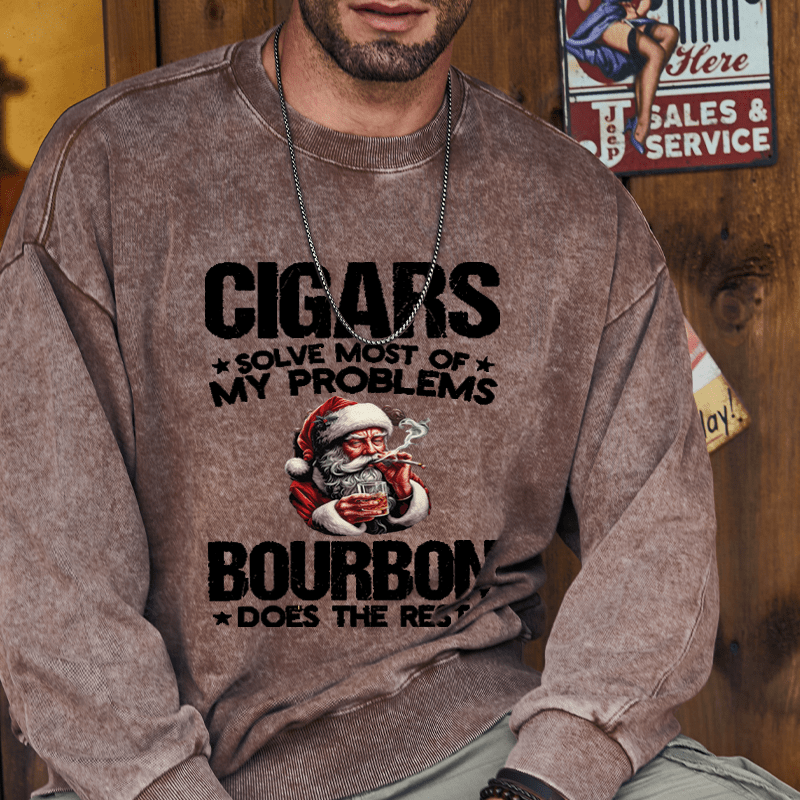 Maturelion Christmas Sweatshirt Cigars Solve Most Of My Problems Bourbon Does The Rest Custom Washed Sweatshirt