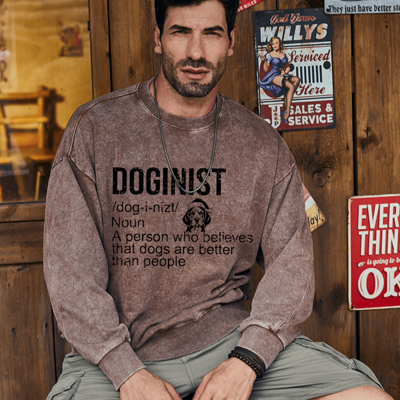 Maturelion Christmas Sweatshirt Doginist Definition Dogs Are Better Than People Funny Quote Custom Washed Sweatshirt