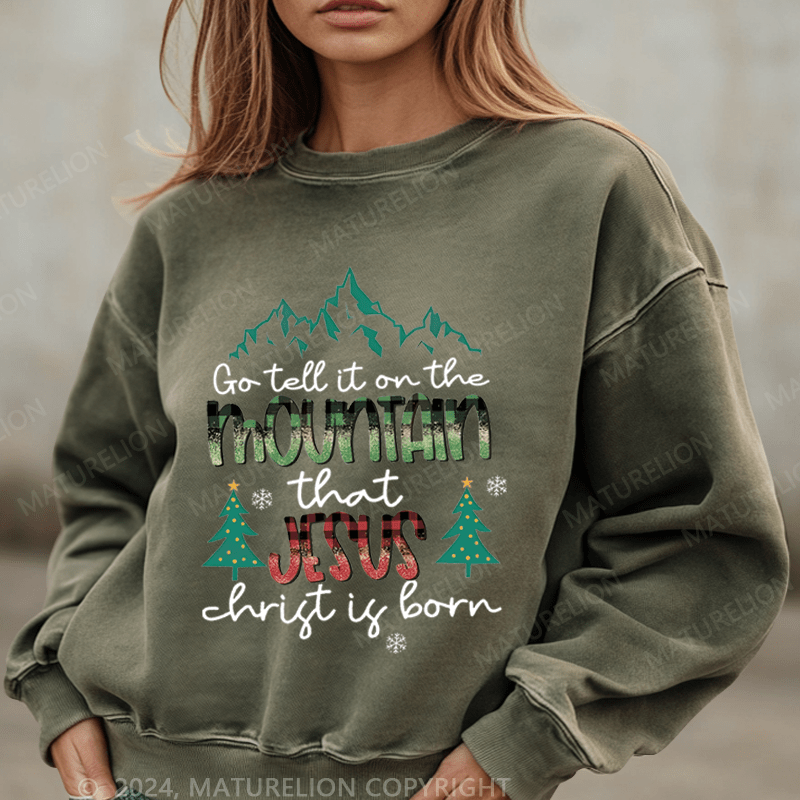 Maturelion Christmas Sweatshirt Go Tell It On The Mountain That Jesus Thrist Is Born Women Sweatshirt