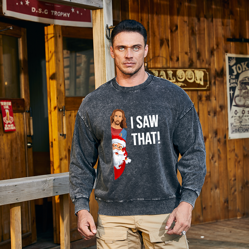 Maturelion Christmas Sweatshirt Jesus Christ I Saw That Custom Washed Sweatshirt