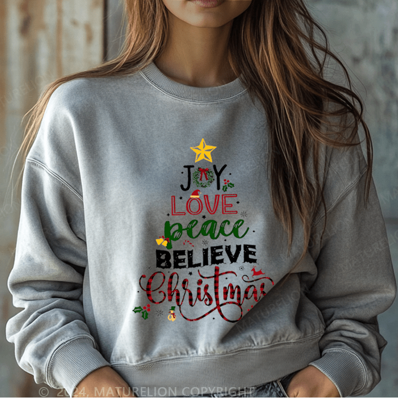 Maturelion Christmas Sweatshirt Joy Love Peace Believe Christmas Women Sweatshirt