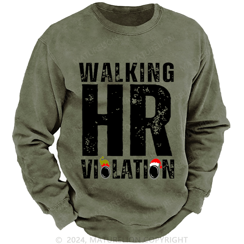 Maturelion Christmas Sweatshirt Walking HR Violation Custom Washed Sweatshirt