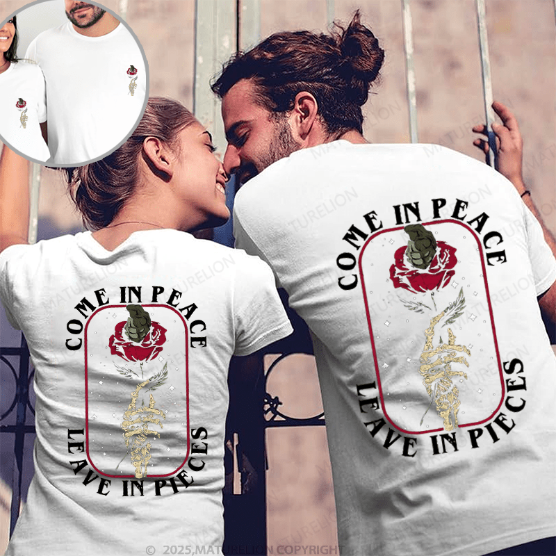 Maturelion Come In Peace Leave In Peace Couple T-Shirt