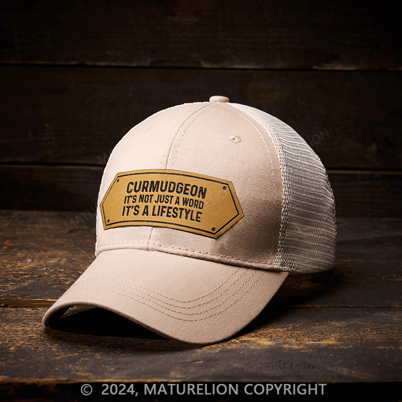 Maturelion Curmudgeon It's Not Just A Word It's A Lifestyle Leather Patch Cap