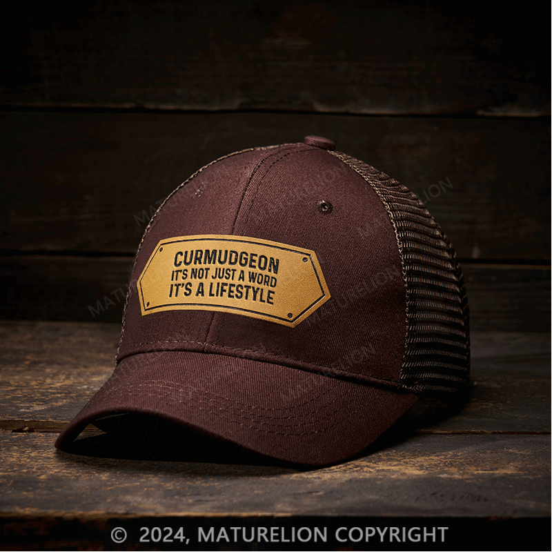 Maturelion Curmudgeon It's Not Just A Word It's A Lifestyle Leather Patch Cap