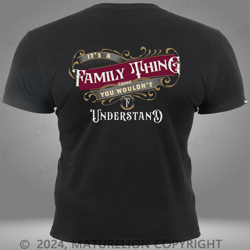 Maturelion Custom T-Shirt It's A Your Name Thing You Wouldn't Understand Pocket T-Shirt