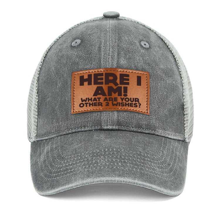 Maturelion Here I Am What Are Your Other 2 Wishes Leather Patch Cap