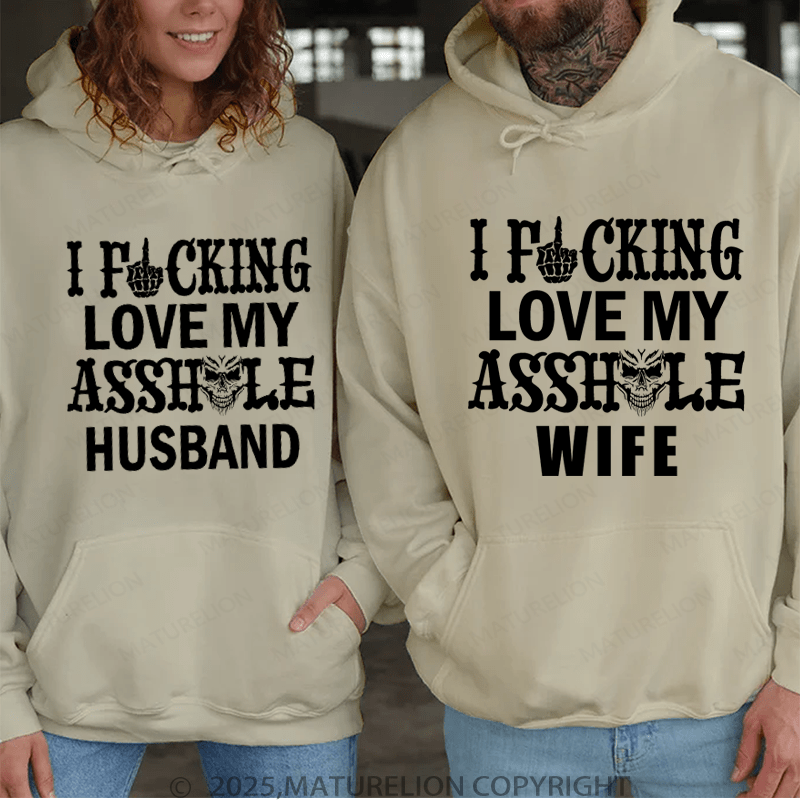 Maturelion I Fucking Love My Asshole Huaband & Wife Couple Hoodie