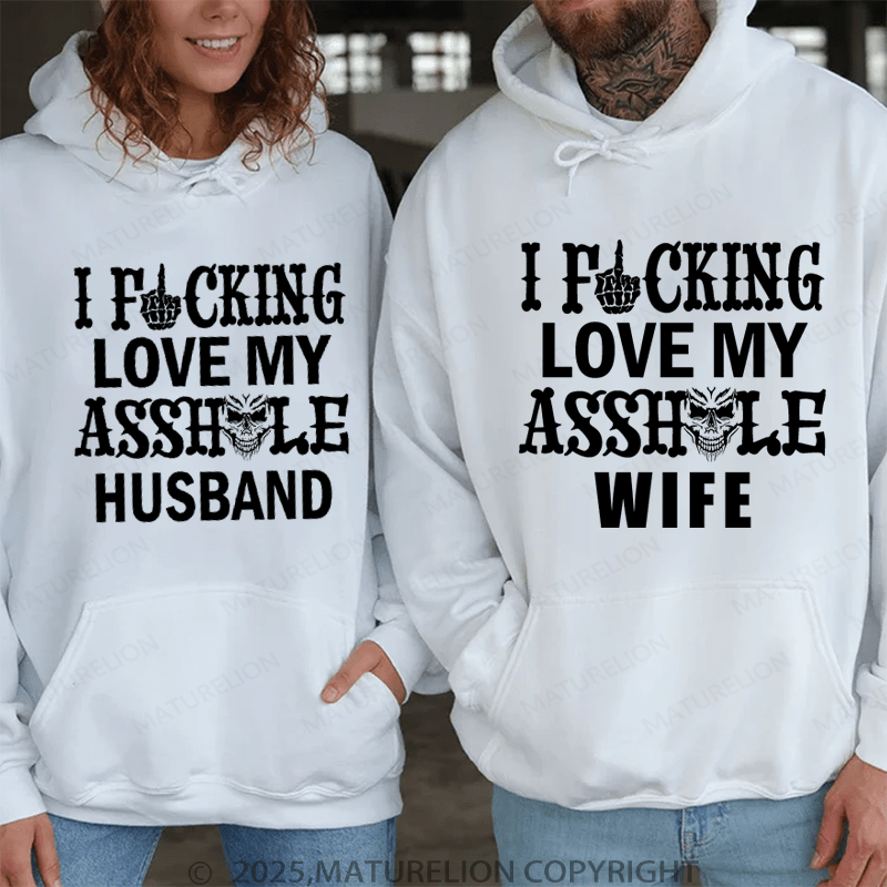 Maturelion I Fucking Love My Asshole Huaband & Wife Couple Hoodie