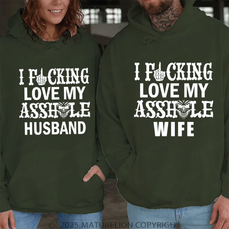Maturelion I Fucking Love My Asshole Huaband & Wife Couple Hoodie