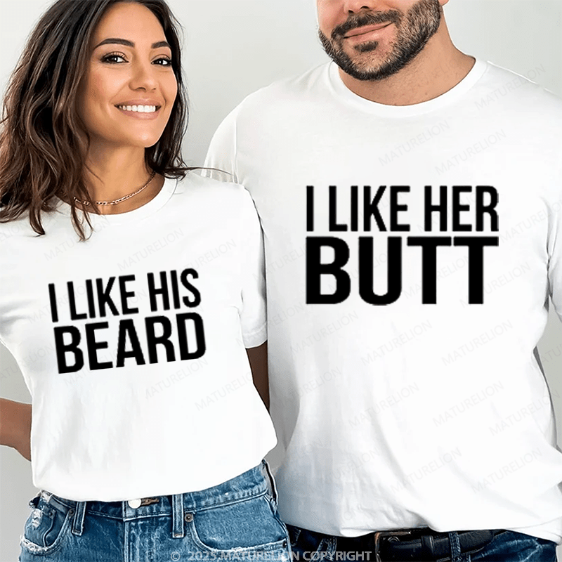 Maturelion I Like Her Butt & I Like His Bread Couple T-Shirt