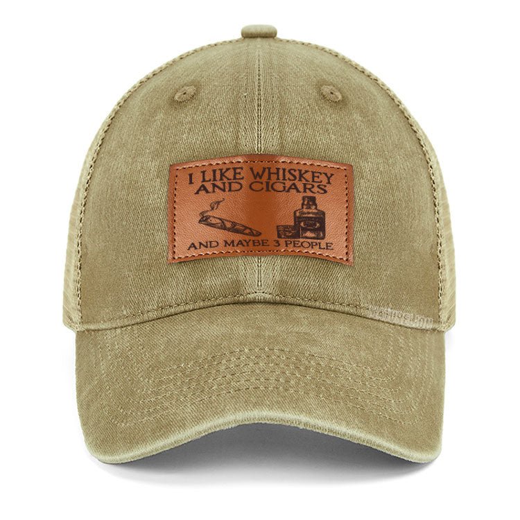 Maturelion I Like Whiskey And Cigars And Maybe 3 People Leather Patch Cap