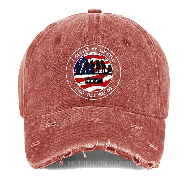 Maturelion I Served My Country What Did You Do Washed Vintage Cap