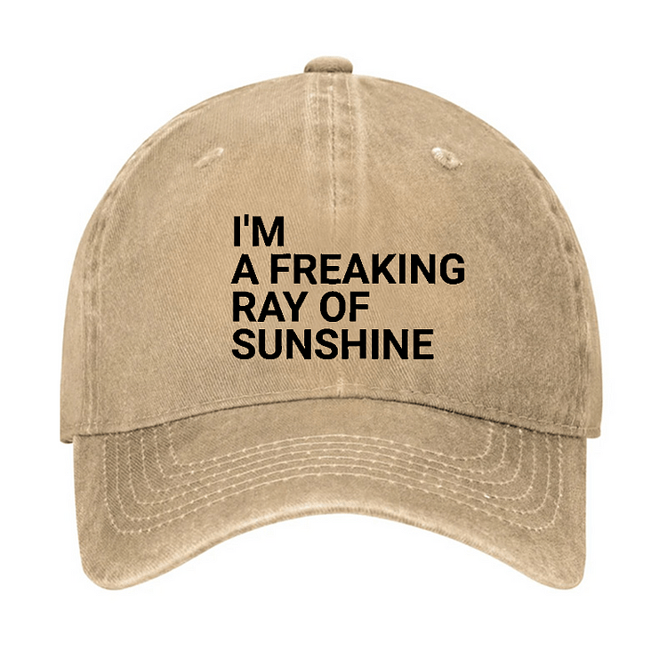 Maturelion I'm A Freaking Ray Of Sunshine Joke Cap (Free Customization)