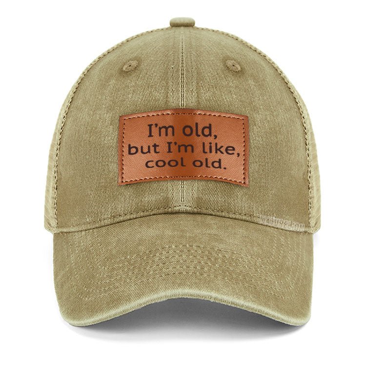 Maturelion I'm Old But I'm Like Cool Old Leather Patch Cap