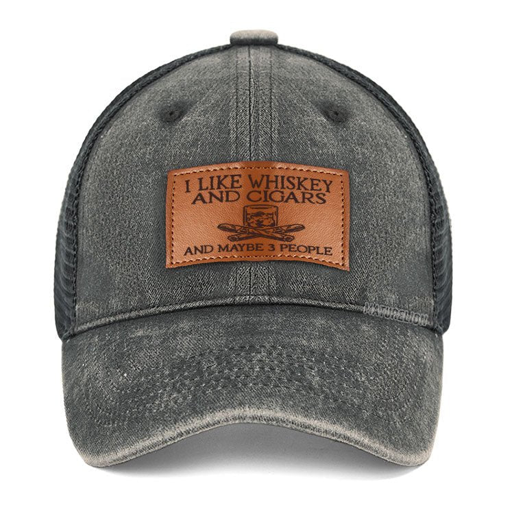 Maturelion I like Whiskey And Cigars And Maybe 3 People Leather Patch Cap