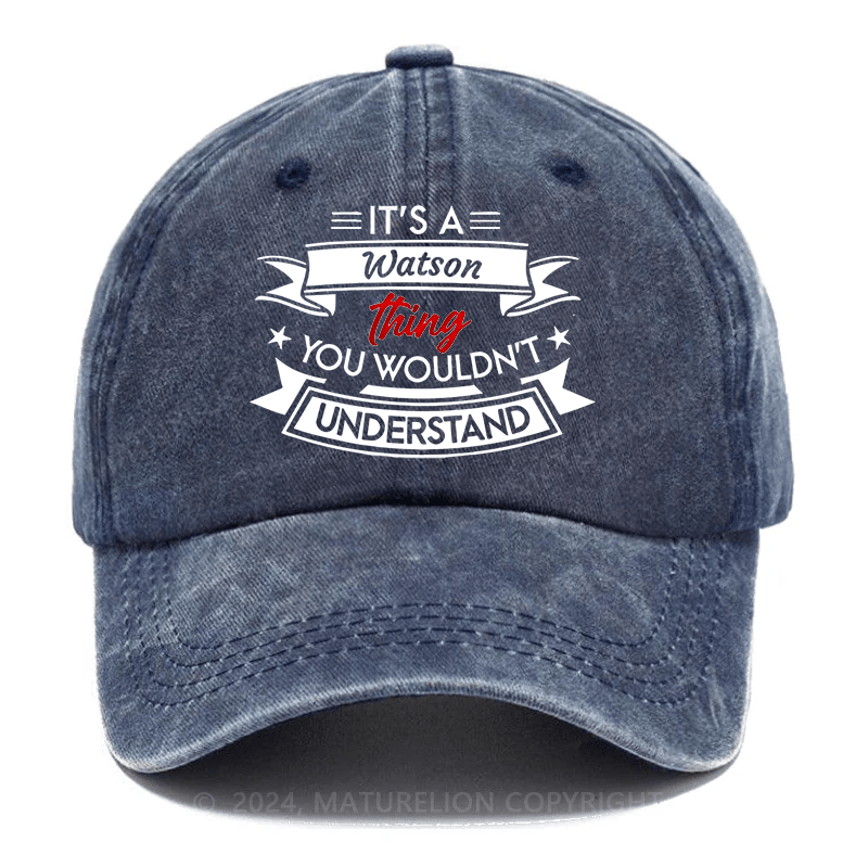 Maturelion It's A Your Name Thing You Wouldn't Understand Custom Cap