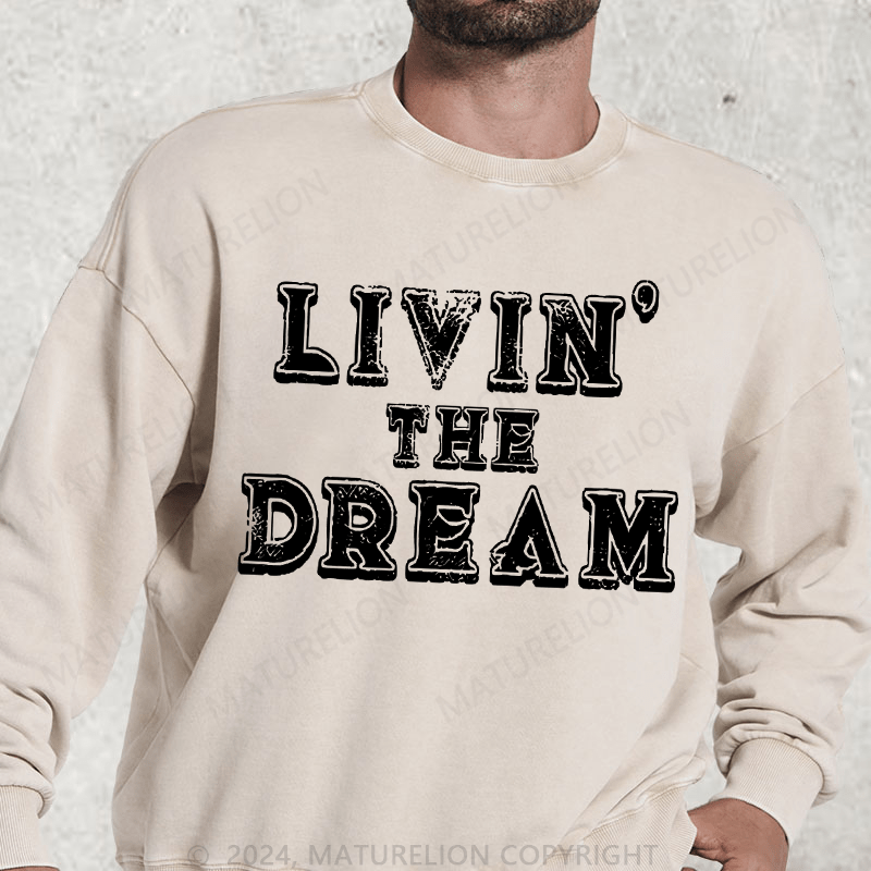 Maturelion LIVIN' THE DREAM Washed Sweatshirt