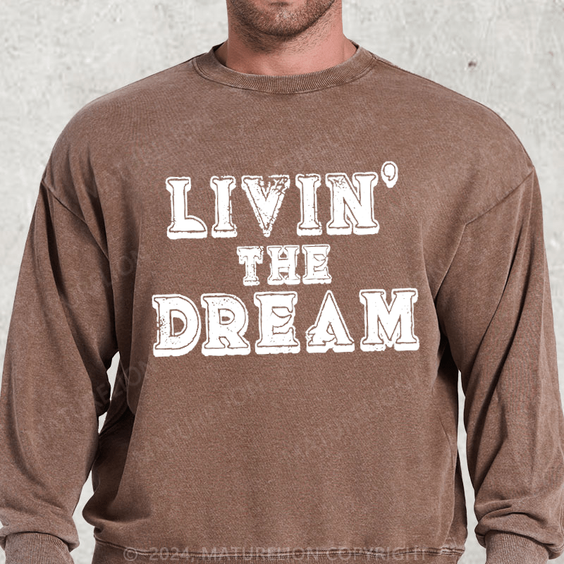 Maturelion LIVIN' THE DREAM Washed Sweatshirt