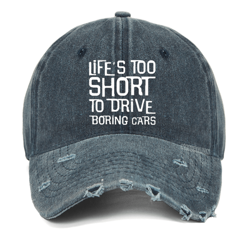 Maturelion Life's Too Short To Drive Boring Cars Washed Vintage Cap