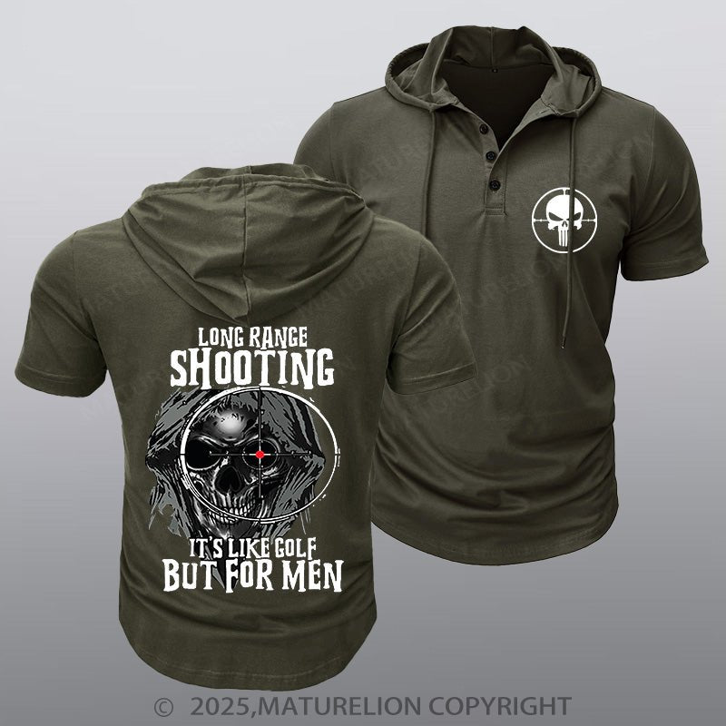Maturelion Men's Hooded Henley Shirt Long Range Shooting It's Like Golf But For Men Hooded Henley Shirt