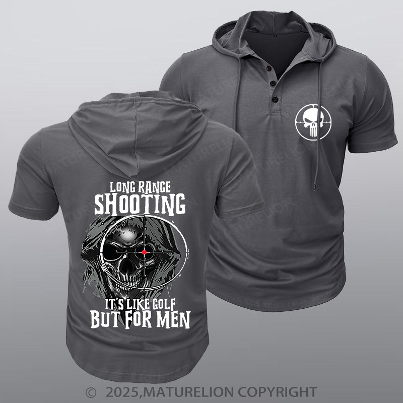Maturelion Men's Hooded Henley Shirt Long Range Shooting It's Like Golf But For Men Hooded Henley Shirt