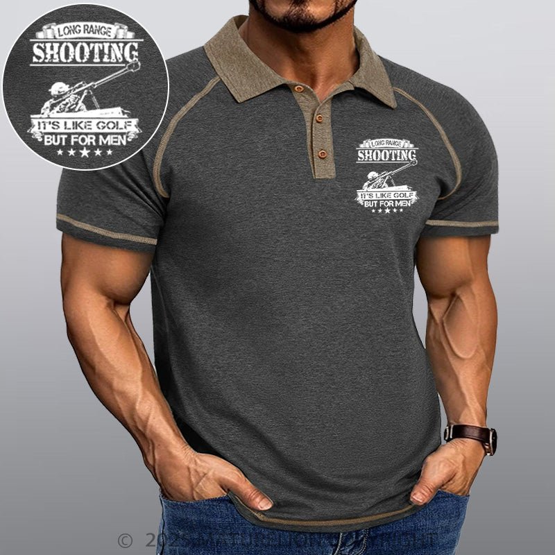 Maturelion Men's Polo Shirt Long Range Shooting It's Like Golf But For Men Polo Shirt