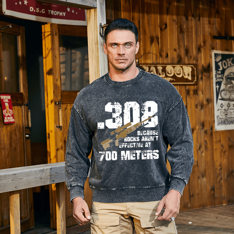 Maturelion Men's Sweatshirt .308 Because Rocks Aren't Effective At 700 Meters Custom Washed Sweatshirt