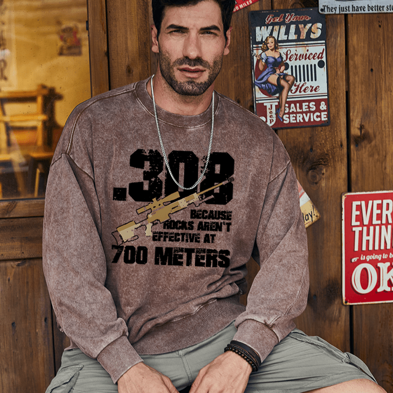 Maturelion Men's Sweatshirt .308 Because Rocks Aren't Effective At 700 Meters Custom Washed Sweatshirt