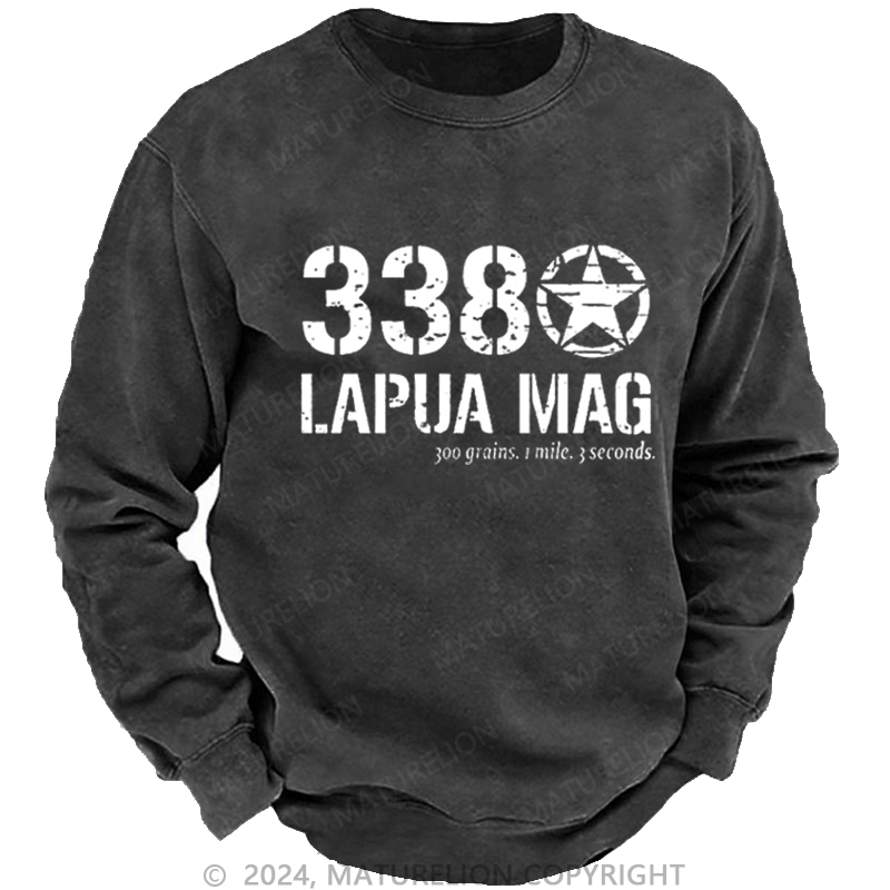 Maturelion Men's Sweatshirt 338 Lapua Mag 300 Grains 1 Mile 3 Seconds Custom Washed Sweatshirt