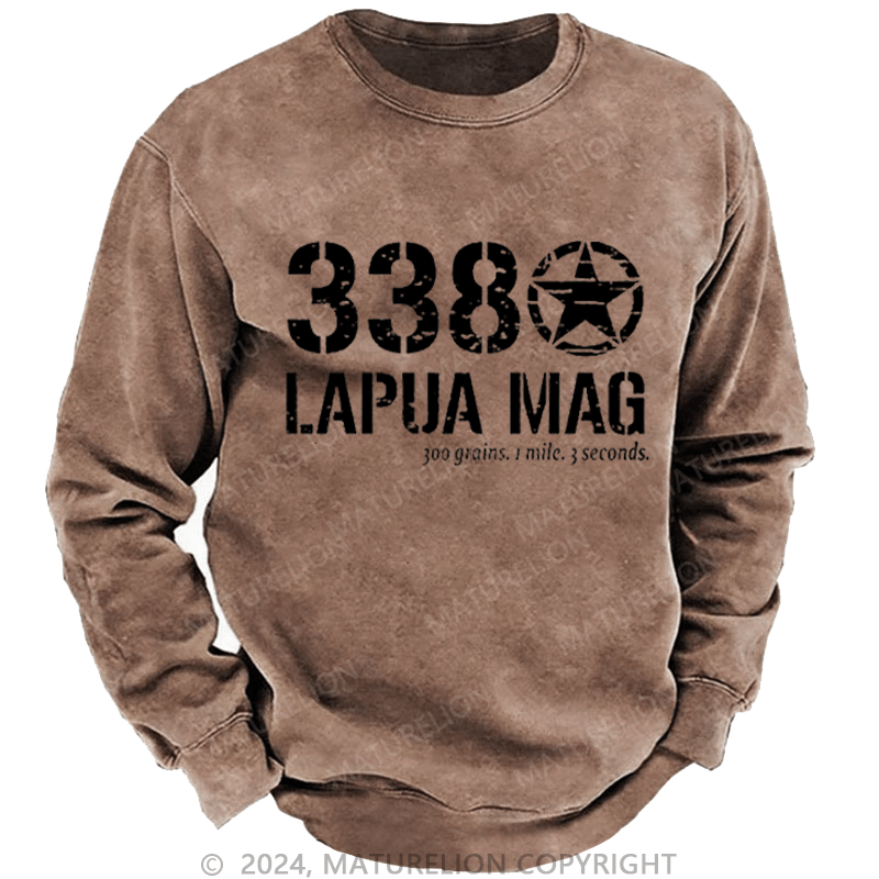 Maturelion Men's Sweatshirt 338 Lapua Mag 300 Grains 1 Mile 3 Seconds Custom Washed Sweatshirt