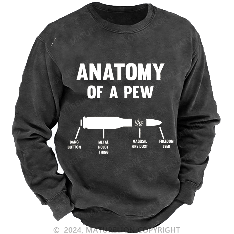 Maturelion Men's Sweatshirt Anatomy Of A Pew Custom Washed Sweatshirt