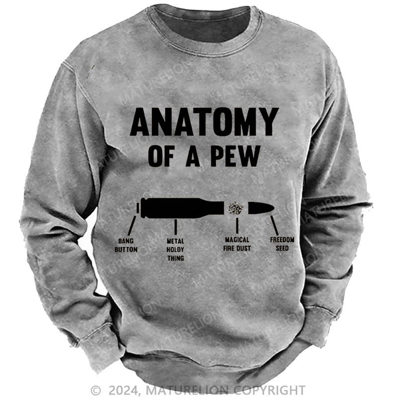 Maturelion Men's Sweatshirt Anatomy Of A Pew Custom Washed Sweatshirt