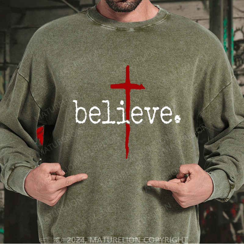 Maturelion Men's Sweatshirt Believe Cross Print Christian Custom Washed Sweatshirt